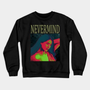 nevermind 9 Crewneck Sweatshirt